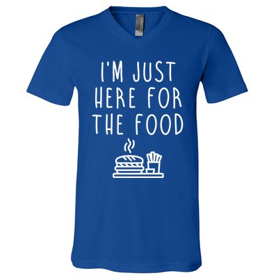 I'm Just Here For Food Hilarious Foodie Design Gift V-Neck T-Shirt