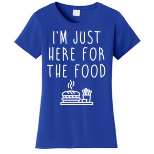 I'm Just Here For Food Hilarious Foodie Design Gift Women's T-Shirt