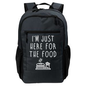 I'm Just Here For Food Hilarious Foodie Design Gift Daily Commute Backpack