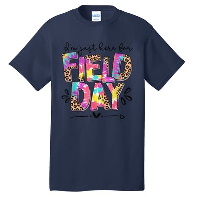 IM Just Here For Field Day Leopard Tie Dye Last Day School Tall T-Shirt