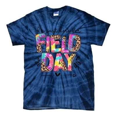 IM Just Here For Field Day Leopard Tie Dye Last Day School Tie-Dye T-Shirt