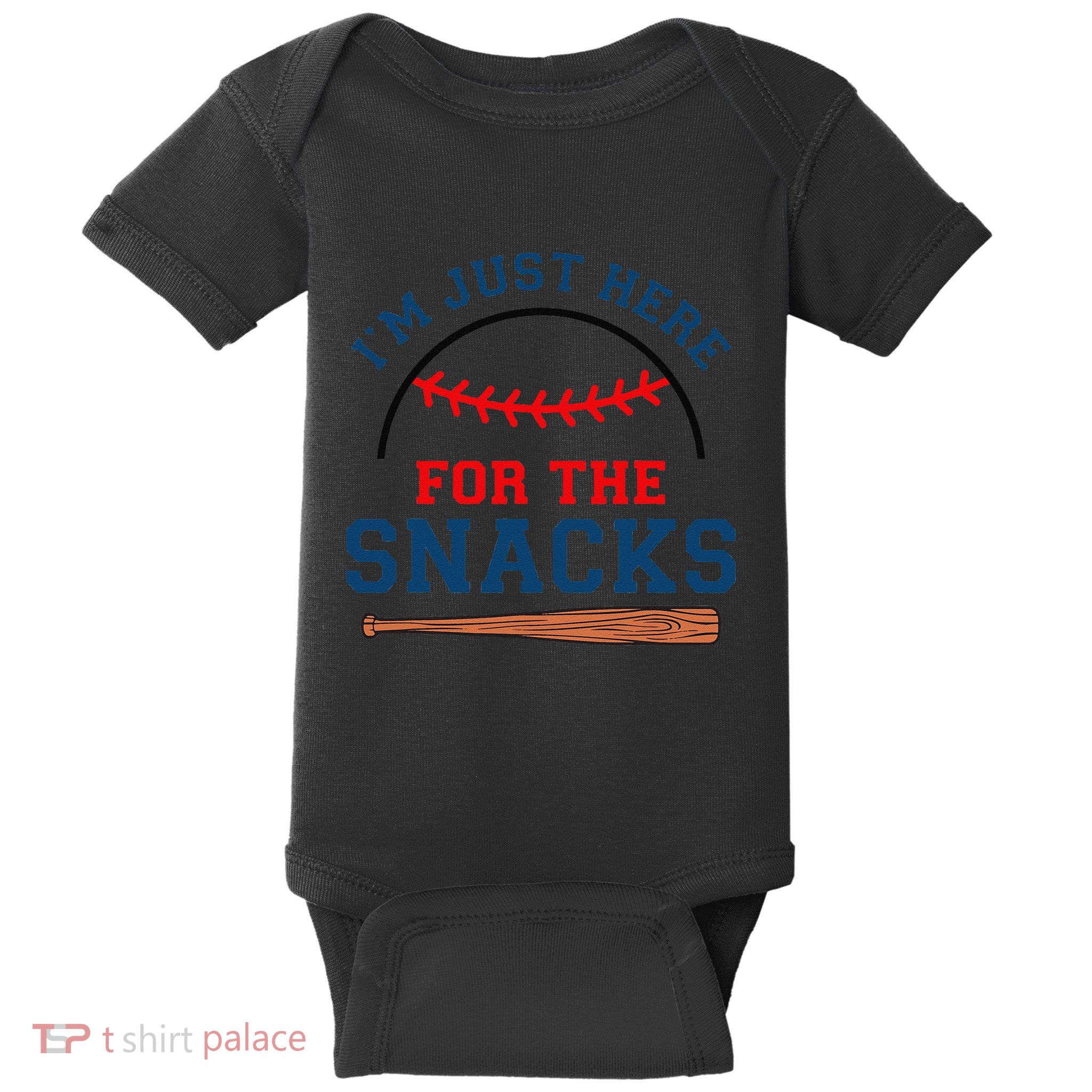 IM Just Here For The Snacks Funny Baseball Season Softball Baby Bodysuit