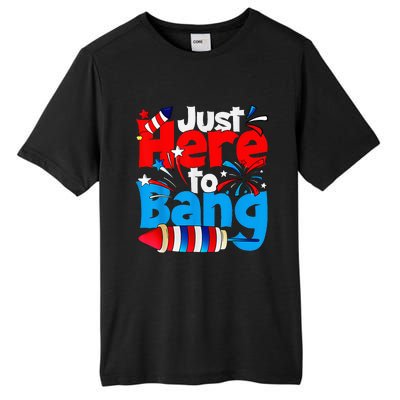 IM Just Here To Bang Funny Fourth Of July 4th Of July Tall Fusion ChromaSoft Performance T-Shirt