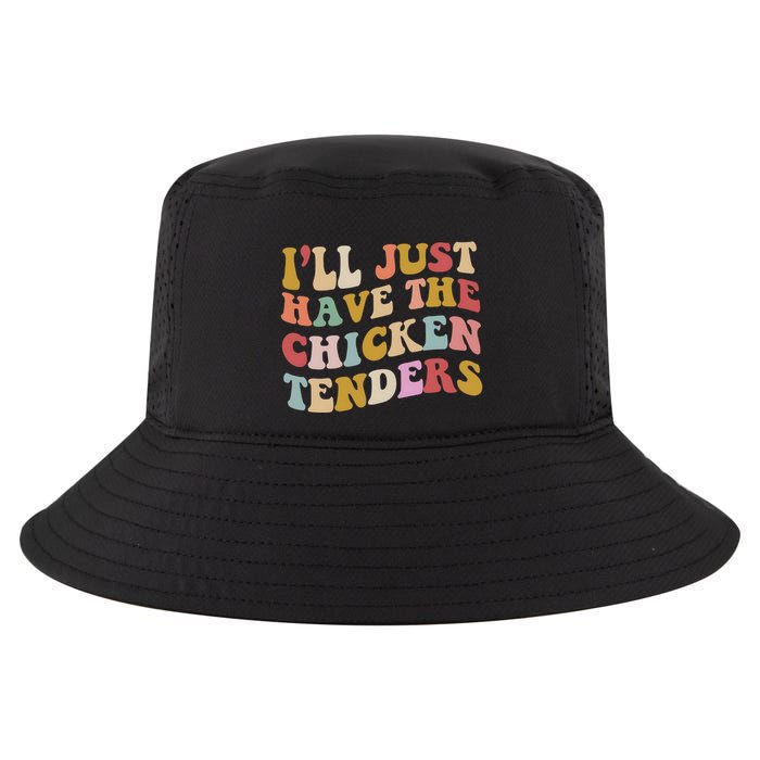 ILl Just Have The Chicken Tenders Meme Cool Comfort Performance Bucket Hat