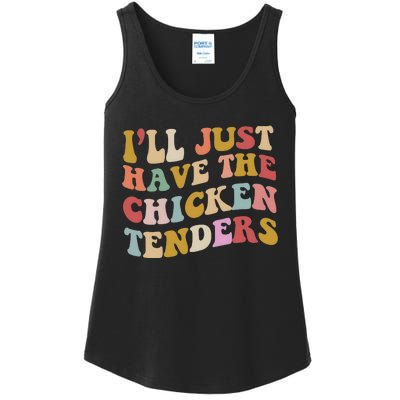 ILl Just Have The Chicken Tenders Meme Ladies Essential Tank