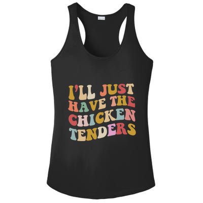 ILl Just Have The Chicken Tenders Meme Ladies PosiCharge Competitor Racerback Tank