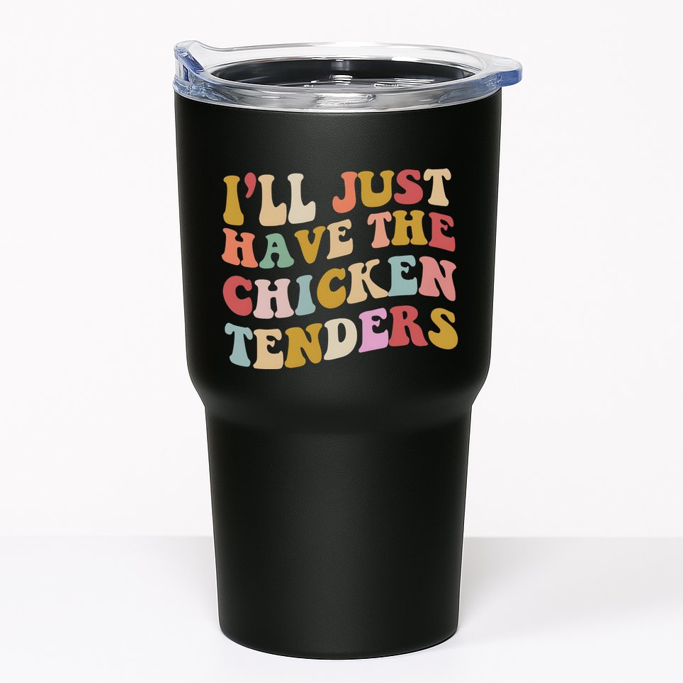 ILl Just Have The Chicken Tenders Meme Tumbler
