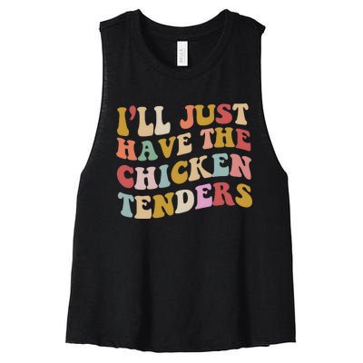 ILl Just Have The Chicken Tenders Meme Women's Racerback Cropped Tank