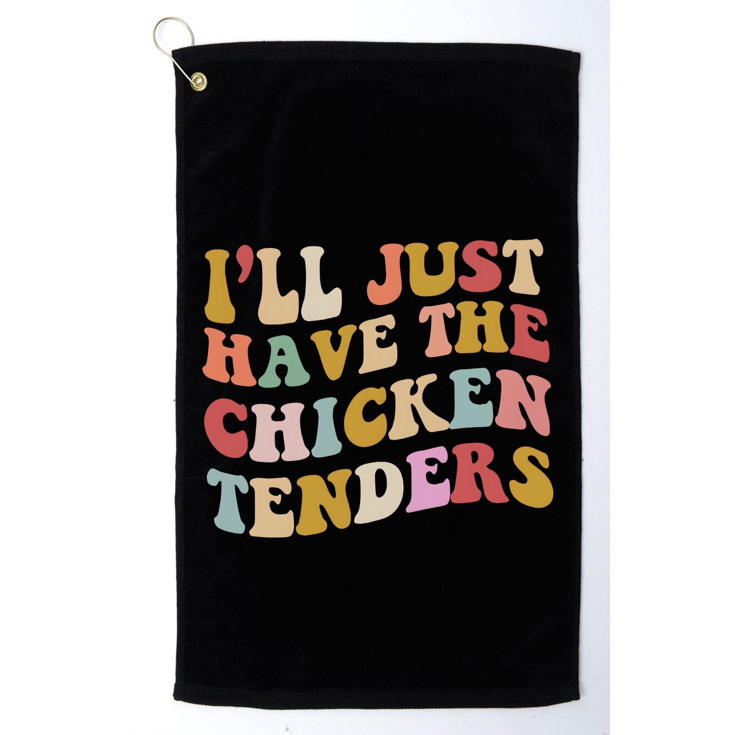 ILl Just Have The Chicken Tenders Meme Golf Towel