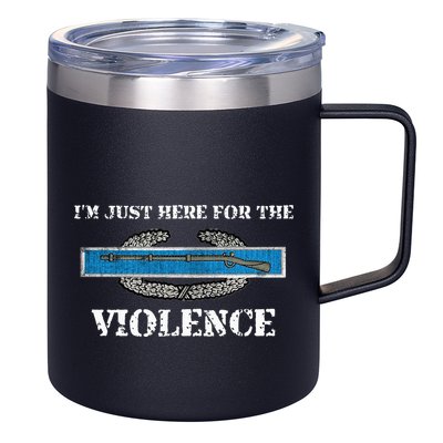 IM Just Here For The Cib Combat Infantryman Badge Grunt 12oz Stainless Steel Coffee Mug