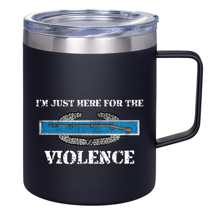 IM Just Here For The Cib Combat Infantryman Badge Grunt 12oz Stainless Steel Coffee Mug