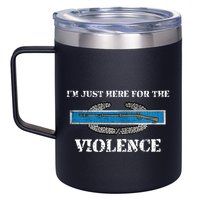 IM Just Here For The Cib Combat Infantryman Badge Grunt 12oz Stainless Steel Coffee Mug