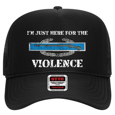 IM Just Here For The Cib Combat Infantryman Badge Grunt Trucker Hat