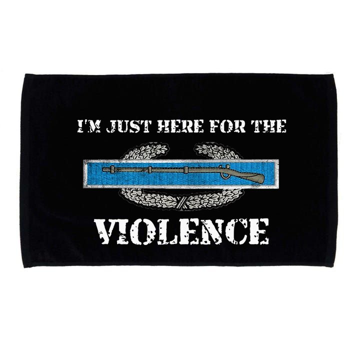 IM Just Here For The Cib Combat Infantryman Badge Grunt Microfiber Hand Towel