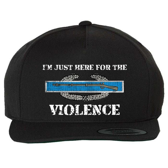 IM Just Here For The Cib Combat Infantryman Badge Grunt Wool Snapback Cap