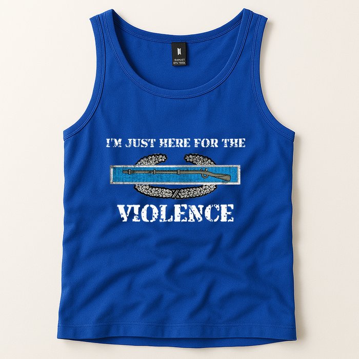 IM Just Here For The Cib Combat Infantryman Badge Grunt Tank Top