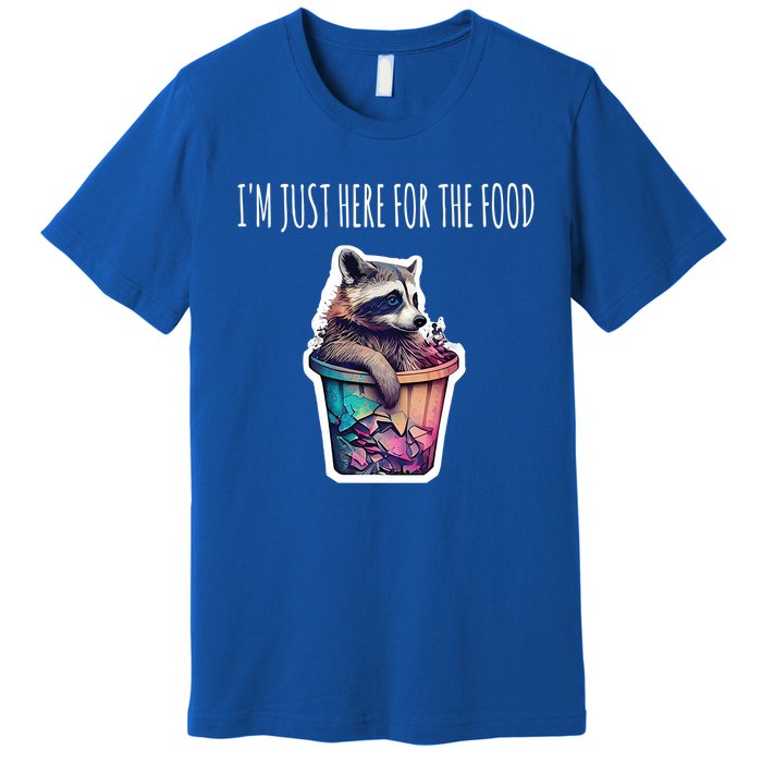 Im Just Here For The Free Food Raccoon Funny Gift Premium T-Shirt