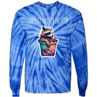 Im Just Here For The Free Food Raccoon Funny Gift Tie-Dye Long Sleeve Shirt