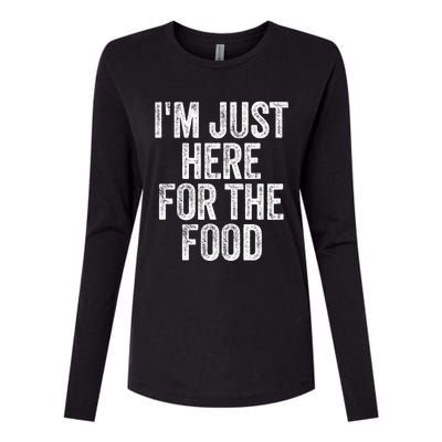 I'm Just Here For The Food Funny Humor Foodie Joke Gift Womens Cotton Relaxed Long Sleeve T-Shirt