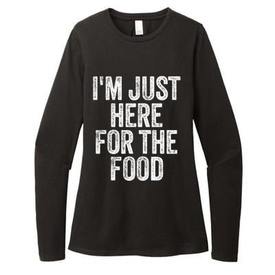 I'm Just Here For The Food Funny Humor Foodie Joke Gift Womens CVC Long Sleeve Shirt