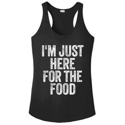 I'm Just Here For The Food Funny Humor Foodie Joke Gift Ladies PosiCharge Competitor Racerback Tank