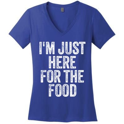 I'm Just Here For The Food Funny Humor Foodie Joke Gift Women's V-Neck T-Shirt