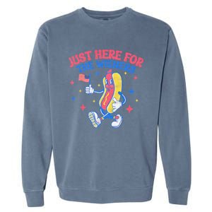 IM Just Here For The Wieners 4th Of July Hot Dog Garment-Dyed Sweatshirt