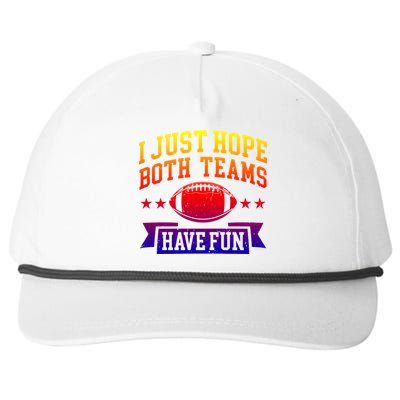 I Just Hope Both Teams Have Fun Gift Football Fan Fans Funny Gift Snapback Five-Panel Rope Hat