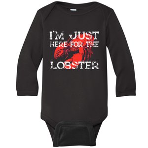 IM Just Here For The Lobster Funny Lobster Eating Seafood Baby Long Sleeve Bodysuit