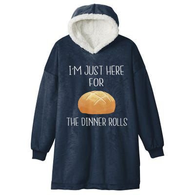 Im Just Here For The Dinner Rolls Funny Thanksgiving Premium Hooded Wearable Blanket