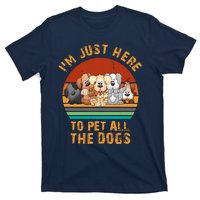 I'm Just Here To Pet All The Dogs Funny Dog Lover Vintage T-Shirt