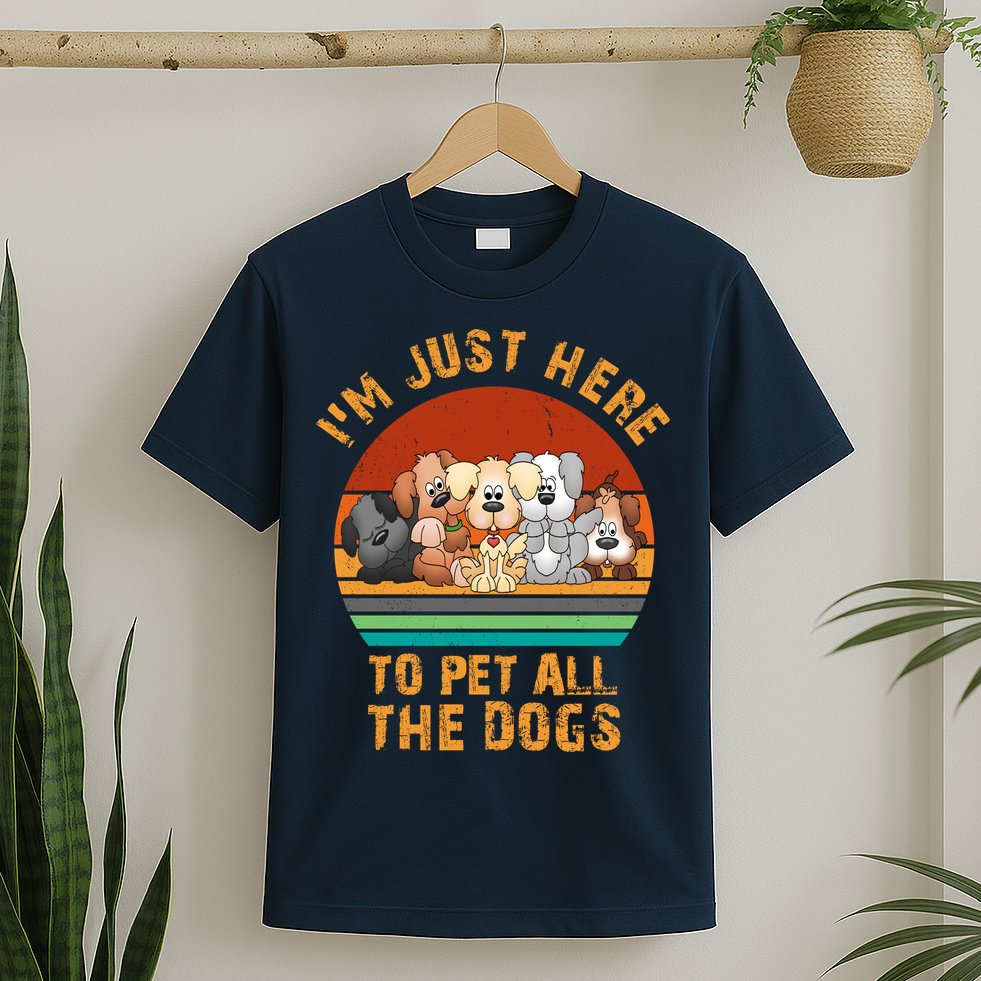 I'm Just Here To Pet All The Dogs Funny Dog Lover Vintage T-Shirt