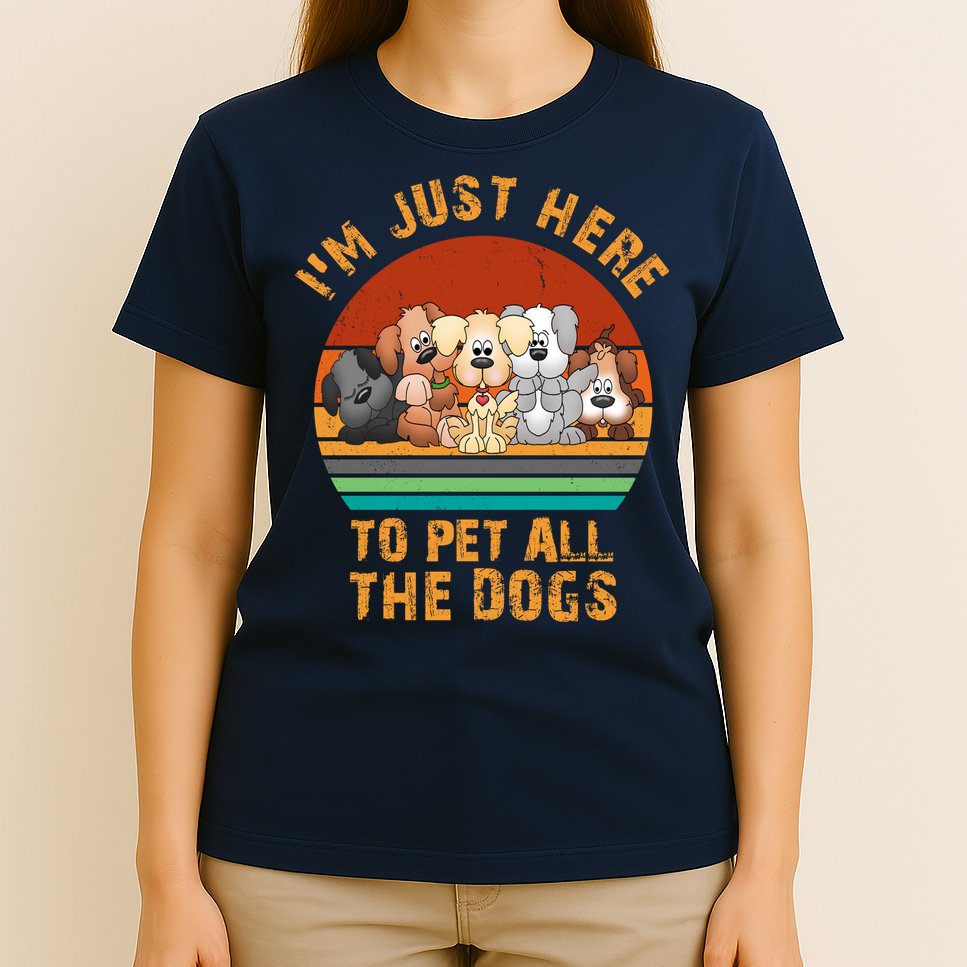 I'm Just Here To Pet All The Dogs Funny Dog Lover Vintage T-Shirt