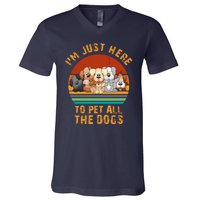 I'm Just Here To Pet All The Dogs Funny Dog Lover Vintage V-Neck T-Shirt