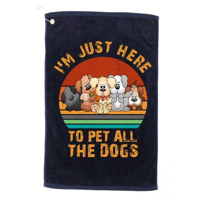 I'm Just Here To Pet All The Dogs Funny Dog Lover Vintage Golf Towel