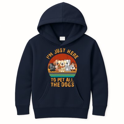 I'm Just Here To Pet All The Dogs Funny Dog Lover Vintage Kids Hoodie