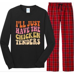 Ill Just Have The Chicken Tenders Funny Chicken Groovy Long Sleeve Pajama Set