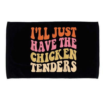 Ill Just Have The Chicken Tenders Funny Chicken Groovy Microfiber Hand Towel