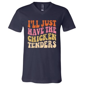 Ill Just Have The Chicken Tenders Funny Chicken Groovy V-Neck T-Shirt