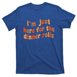 Im Just Here For The Dinner Rolls Retro Thanksgiving Bread T-Shirt