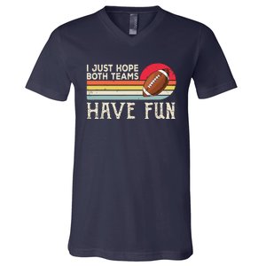 I Just Hope Both Teams Have Funny Football V-Neck T-Shirt