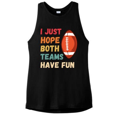 I Just Hope Both Teams Have Funny Fun Football Sports Fan Gift Ladies PosiCharge Tri-Blend Wicking Tank