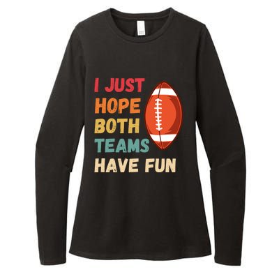 I Just Hope Both Teams Have Funny Fun Football Sports Fan Gift Womens CVC Long Sleeve Shirt