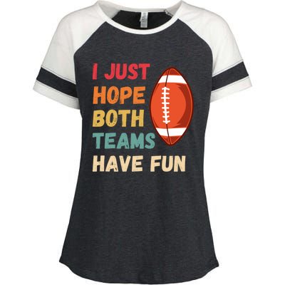 I Just Hope Both Teams Have Funny Fun Football Sports Fan Gift Enza Ladies Jersey Colorblock Tee