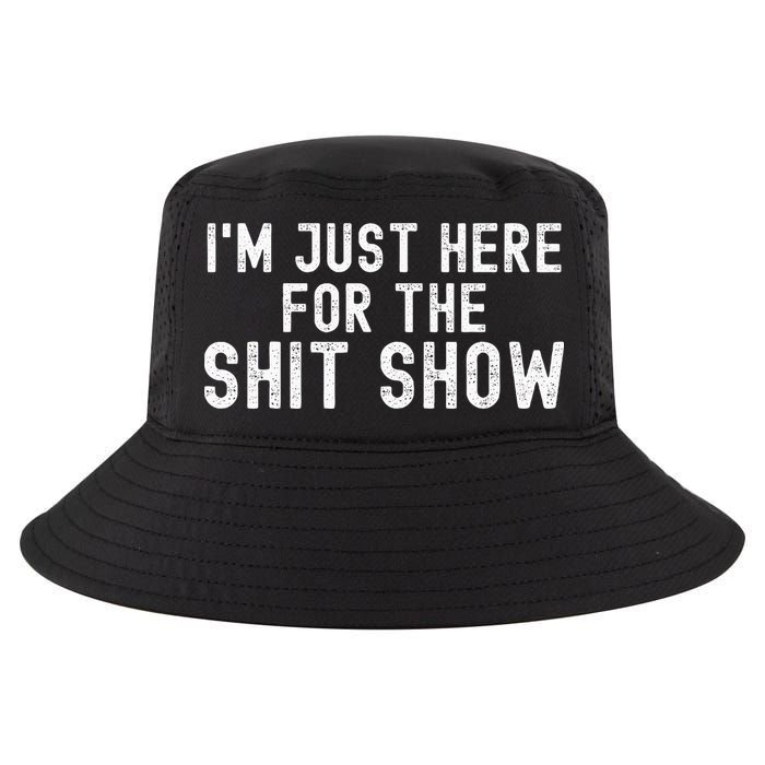 IM Just Here For The Shit Show Funny Joke Rude Slogan Cool Comfort Performance Bucket Hat