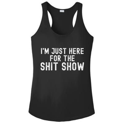 IM Just Here For The Shit Show Funny Joke Rude Slogan Ladies PosiCharge Competitor Racerback Tank
