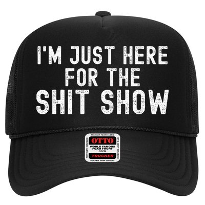 IM Just Here For The Shit Show Funny Joke Rude Slogan Trucker Hat