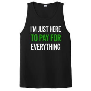 IM Just Here To Pay For Everything Funny Mom Dad PosiCharge Competitor Tank