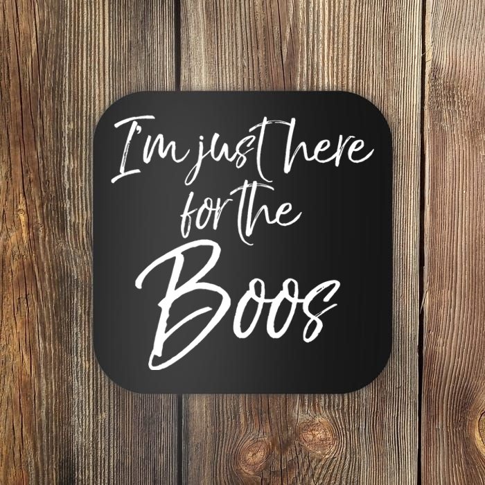 Im Just Here For The Boos Funny Halloween Costume Coaster