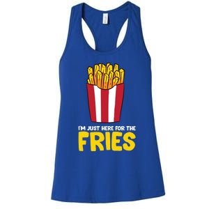 Im Just Here For The French Fries Gift Women's Racerback Tank